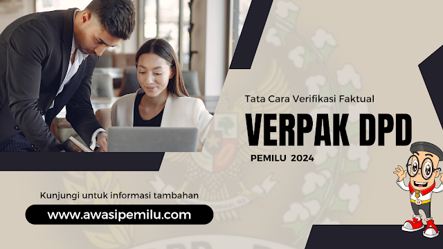 Tata Cara Pelaksanaan Verifikasi Faktual Calon Anggota DPD oleh Panitia Pemungutan Suara (PPS) di tingkat desa pada Pemilu 2024 berdasarkan PKPU Nomor 10 Tahun 2022.